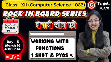 Functions in Python 1 Shot & PYQs (Half)|Day 5| CBSE Class 12 Computer Science |Rock in Board Series
