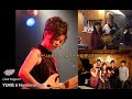 【 Live Digest Lee Ritenour tribute &amp; Original Songs】YUKIE &amp; Nanclenaicers(ユキエ &amp; ナンクルナイサーズ)