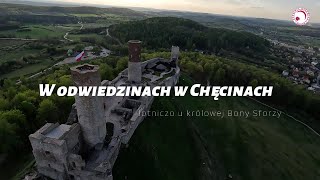 W odwiedzinach w Chęcinach - lotniczo u królowej Bony