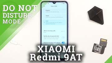 How to Activate DND Mode in XIAOMI Redmi 9AT – Block Sounds & Vibrations