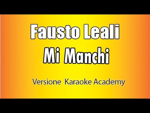 Fausto Leali     Mi Manchi Versione Karaoke Academy Italia
