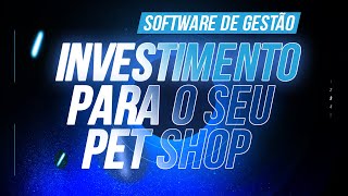 O Software de Gestão é um Investimento Para o Seu Pet Shop! screenshot 5