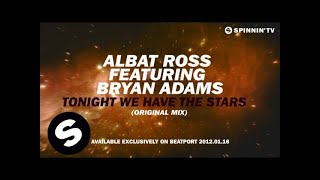 Albat Ross featuring Bryan Adams - Tonight We Have The Stars [Teaser]
