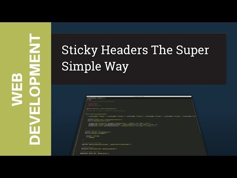 Sticky Headers the Super Simple Way Tutorial