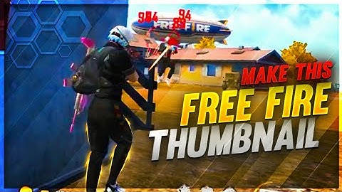 How to make Free Fire thumbnail like The Cm,Puneet Gamer,2b gamer