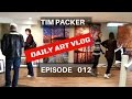 Mothers Day Weekend Open House  - Tim Packer Daily Art Vlog - Episode 012
