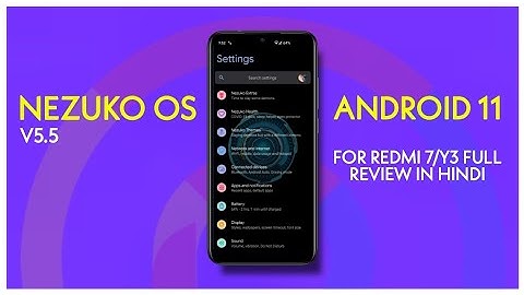 Nezuko OS 1.1 Best For Redmi 7/Y3 Android 11 Gaming Rom (Review)