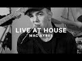 Show me  mac ayres live at house