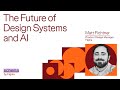 The future of design systems and AI | Schema by Figma 2025