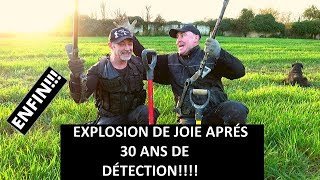 DÉTECTION : EXPLOSION DE JOIE APRÉS 30 ANS DE DÉTECTION ,QUEL TRÉSOR!!!