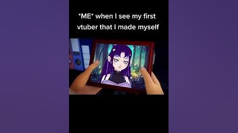 Vtubers when they see their first Vtuber (Vroid)