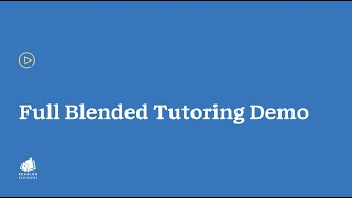 Full blended tutoring demo