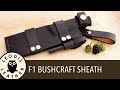How to Make a Bushcraft Sheath for an F1 Style Knife