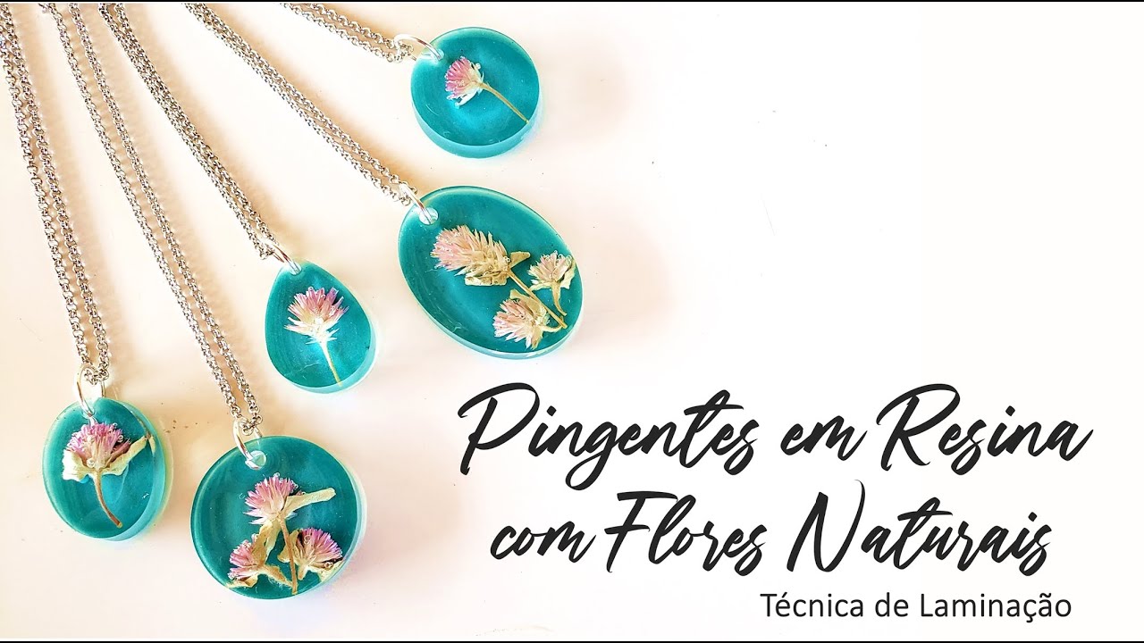 Pingentes de Flores Naturais Resinadas com Técnica de Laminação