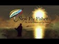 All About The New Fly Fisher