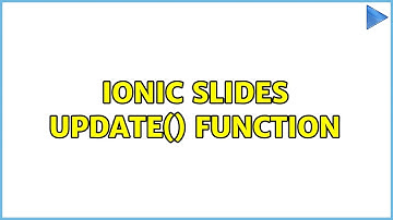 Ionic slides update() function