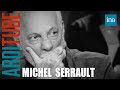 Michel Serrault "L'Ardiview par Thierry Ardisson" | INA Arditube