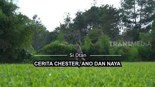 [FULL] Cerita Chestar, Ano Dan Naya Kakak Alshad | SI OTAN (19/03/21)