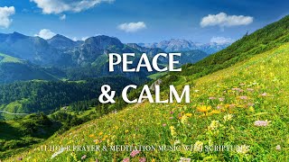 PEACE & CALM | Worship &  Instrumental Music With Scriptures | Christian Harmonies