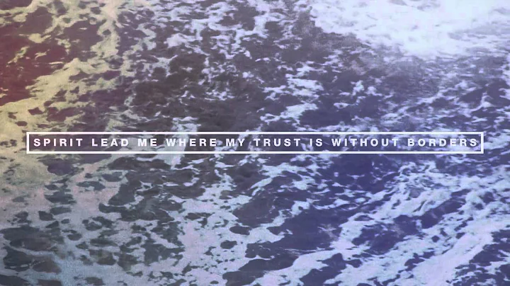 Hillsong UNITED - Oceans (Where Feet may fail) radio version - Lyric Video