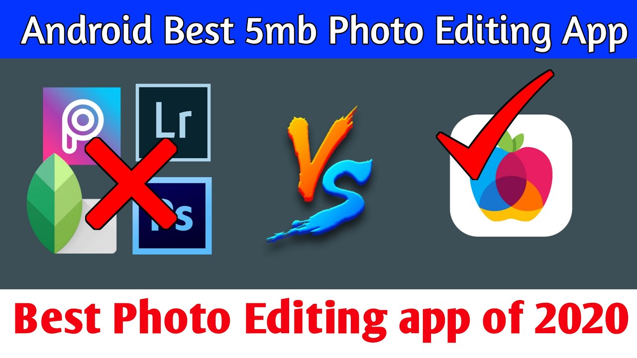 Best Android Photo Editing App In 2020 Photo Editor App Download Under 5mb Image Editor Downlod Youtube