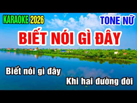 Karaoke Biết Nói Gì Đây Tone Nữ Nhạc Sống gia huy beat