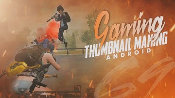 MAKING YOUTUBE GAMING THUMBNAIL ON ANDROID | Tutorial #1