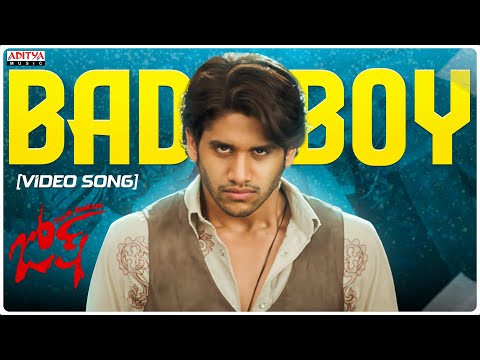 Bad Bad Boy Full Video Song | Josh Songs | Naga Chaitanya, Karthika Nair | Sandeep Chowta - ADITYAMUSIC