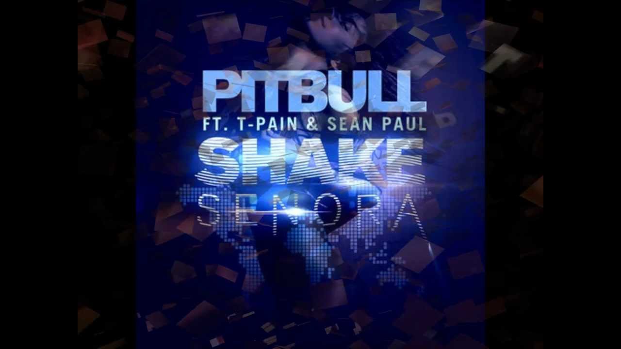 Pitbull Ft T Pain Shake Senora