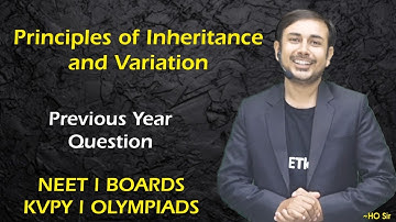 Principles of Inheritance and Variation | Previous Year NEET Questions #NEET#neetkakaJEE #KVPY