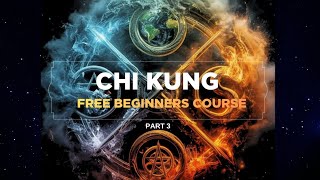 Beginners chi kung course pt3