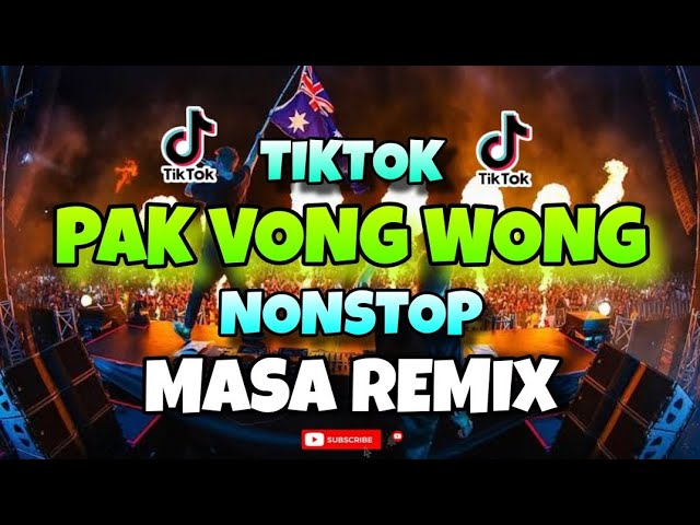 TIKTOK PAK VONG WONG NONSTOP MASA REMIX | DJ JIMZCORE MIXTAPE class=