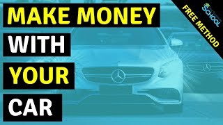 4 ways to make money fast with your car ...