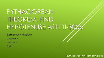 Pythagorean Theorem; Find Hypotenuse with TI-30Xa - Elementary Algebra