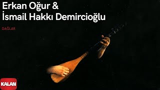 Erkan Oğur İsmail Hakkı Demircioğlu - Dağlar Gülün Kokusu Vardı 1996 Kalan Müzik 