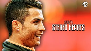 Cristiano Ronaldo ► Gym Class Heroes - Stereo Hearts | Nostalgia Of 2013/14 | ᴴᴰ