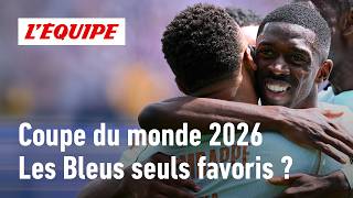 2026 World Cup - Are Les Bleus the sole favorites now? screenshot 1