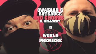 Qwazaar & Batsauce - "No Ghosts" Ft. Hellsent (247HH World Premiere) Net Worth