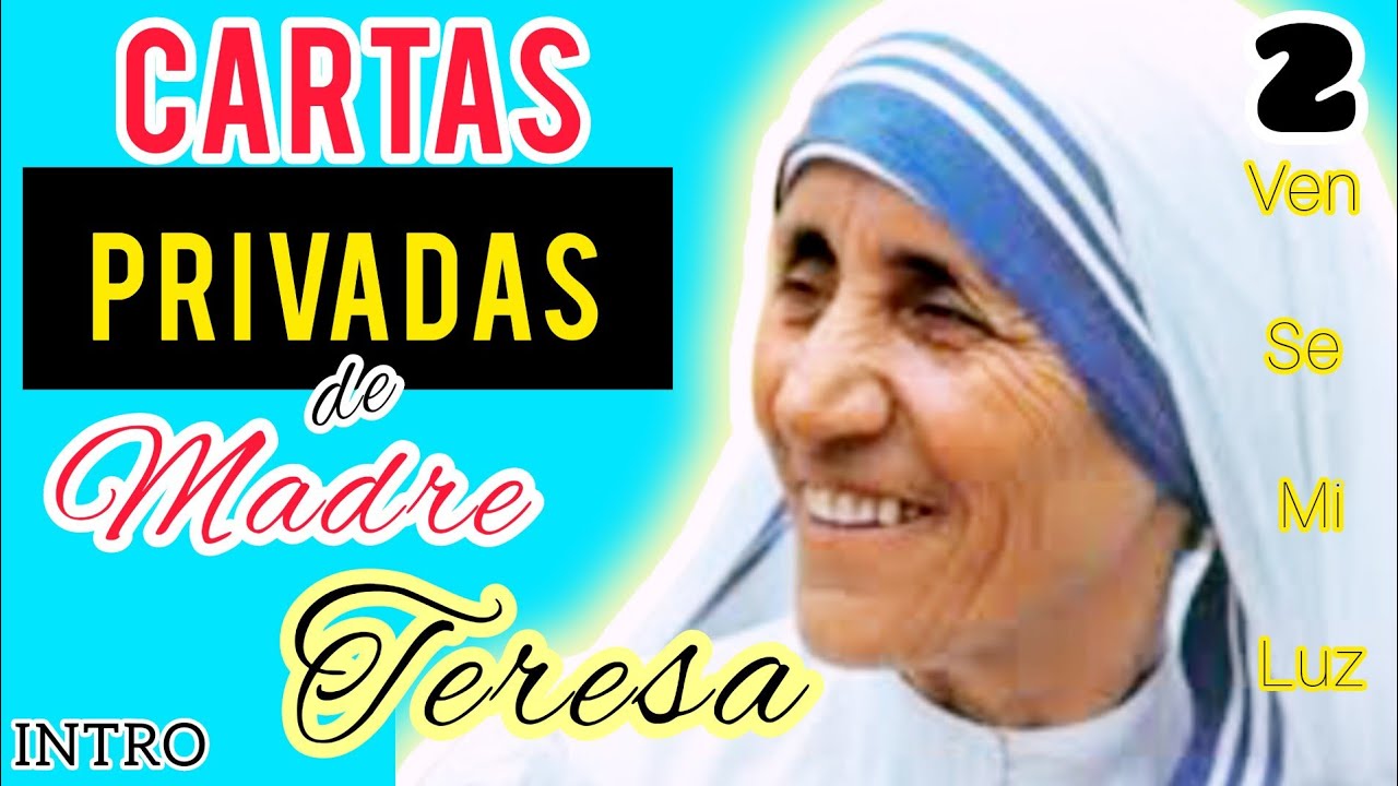 AUDIOLIBRO VEN SE MI LUZ - LAS CARTAS PRIVADAS DE MADRE TERESA DE