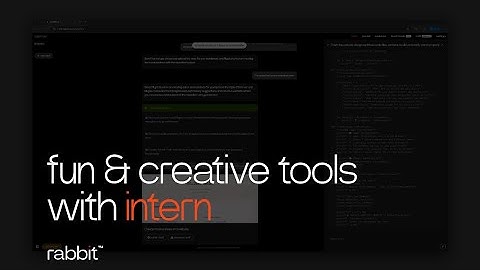 fun and creative tools with rabbit intern