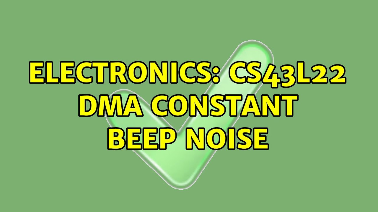 Electronics: CS43L22 DMA constant beep noise - YouTube
