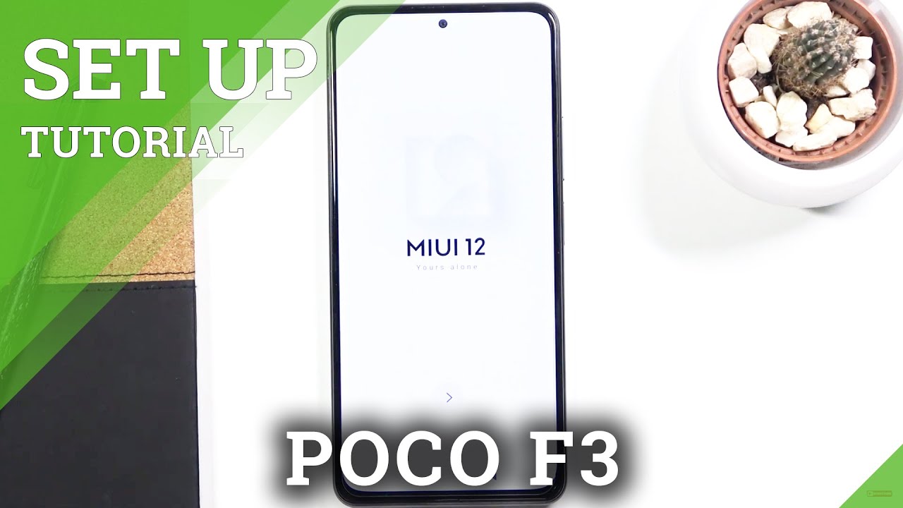 How to Initial Set Up XIAOMI Poco F3 – First Activation & Configuration ...