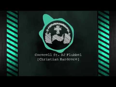 Corecell ft. DJ Flubbel - Christian Hardcore (Bootleg)