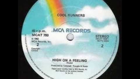 Cool Runners - High On A Feeling (1982)