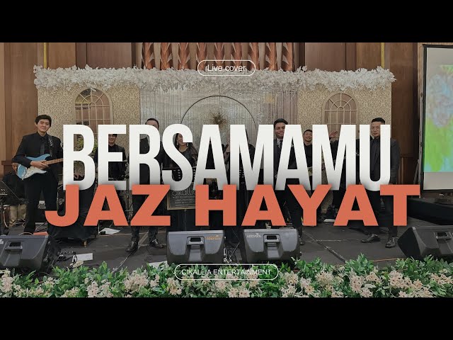 Bersamamu - Jaz (Live Cover) class=