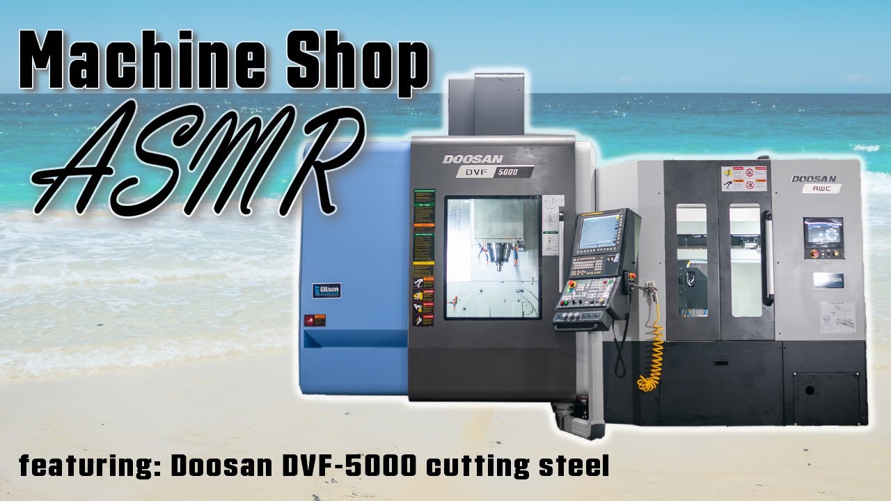 ASMR - Machine Shop ASMR - Doosan DVF-5000 - 5-Axis CNC Machine