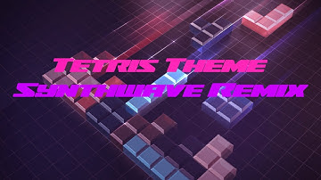 Tetris Theme (Synthwave Remix)