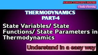 Thermodynamics Part-4 || State Variables | State Functions | State Parameters in Thermodynamics