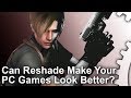 Tech focus  can reshade make your pc games look better