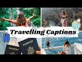 Travelling captions for instagram   travel captions for instagram  travel quotes